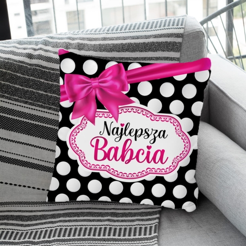 Poduszka dla Babci z Nadrukiem - Prezent na Dzień Babci - Najlepsza Babcia Grochy