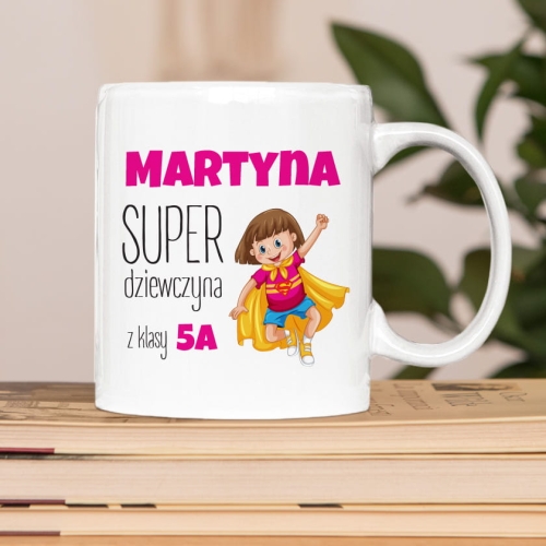 Prezent na Dzień Kobiet w Klasie - Kubek z Imieniem dla Dziewczyny -  Super Dziewczyna