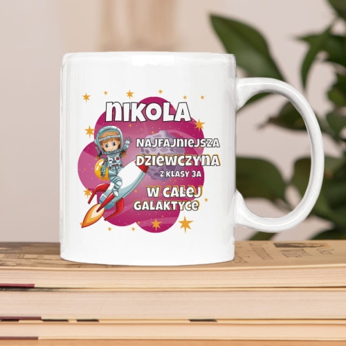 Prezent na Dzień Kobiet w Klasie - Kubek z Imieniem dla Dziewczyny -  W Całej Galaktyce