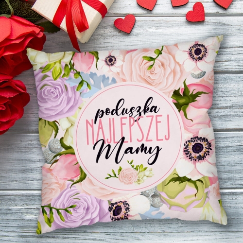 Poduszka dla Mamy z Nadrukiem - Prezent na Dzień Matki -  Pastelowe Róże