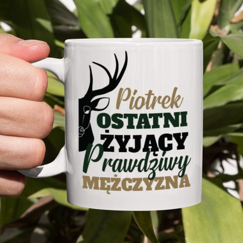 Kubek Dla Mężczyzny z Nadrukiem - Prezent na Dzień Mężczyzny - Ostatni Prawdziwy Mężczyzna