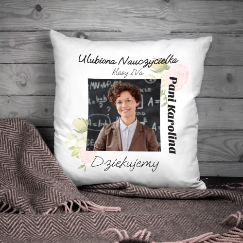 Poduszka dla Nauczycielki ze Zdjęciem - Prezent na Dzień Nauczyciela - Ulubiona Nauczycielka
