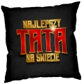 Poduszka dla Taty z Nadrukiem - Prezent na Dzień Ojca -  Najlepszy Tata na Świecie
