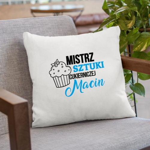 Poduszka z Nadrukiem - Prezent dla Cukiernika - Mistrz Sztuki Cukierniczej