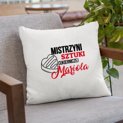 Poduszka z Nadrukiem - Prezent dla Cukiernika - Mistrzyni Sztuki Cukierniczej