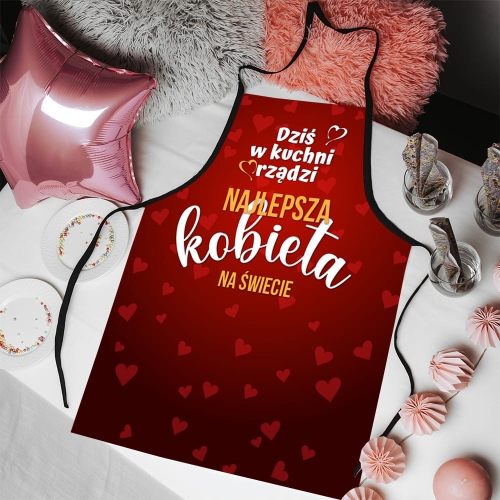 Fartuch Kuchenny - Prezent na Walentynki - Dziś W Kuchni Rządzi Najlepsza Kobieta Na Świecie
