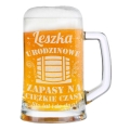 Kufel z Grawerem Do Piwa - Prezent na Urodziny - Kufel Urodzinowy z Grawerem - Zapasy na Ciężkie Czasy, Sto Lat i do Dna