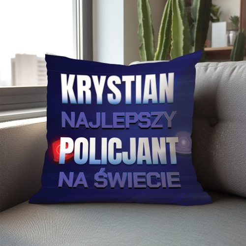 Poduszka dla Policjanta - Prezent dla Policjanta z Imieniem - Najlepszy Policjant na Świecie