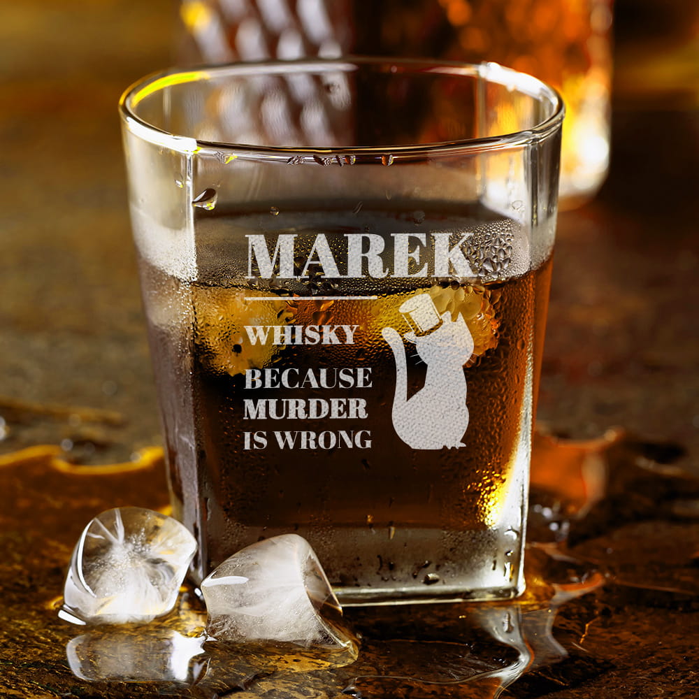 Szklanka Do Whisky z Grawerem - Prezent dla Miłośnika Kotów - Because Murder is Wrong