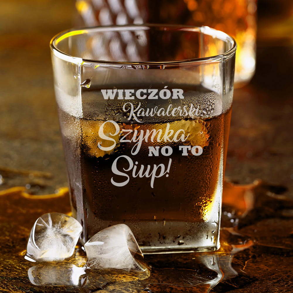 Szklanka Do Whisky z Grawerem - Prezent na Wieczór Kawalerski - No to Siup!