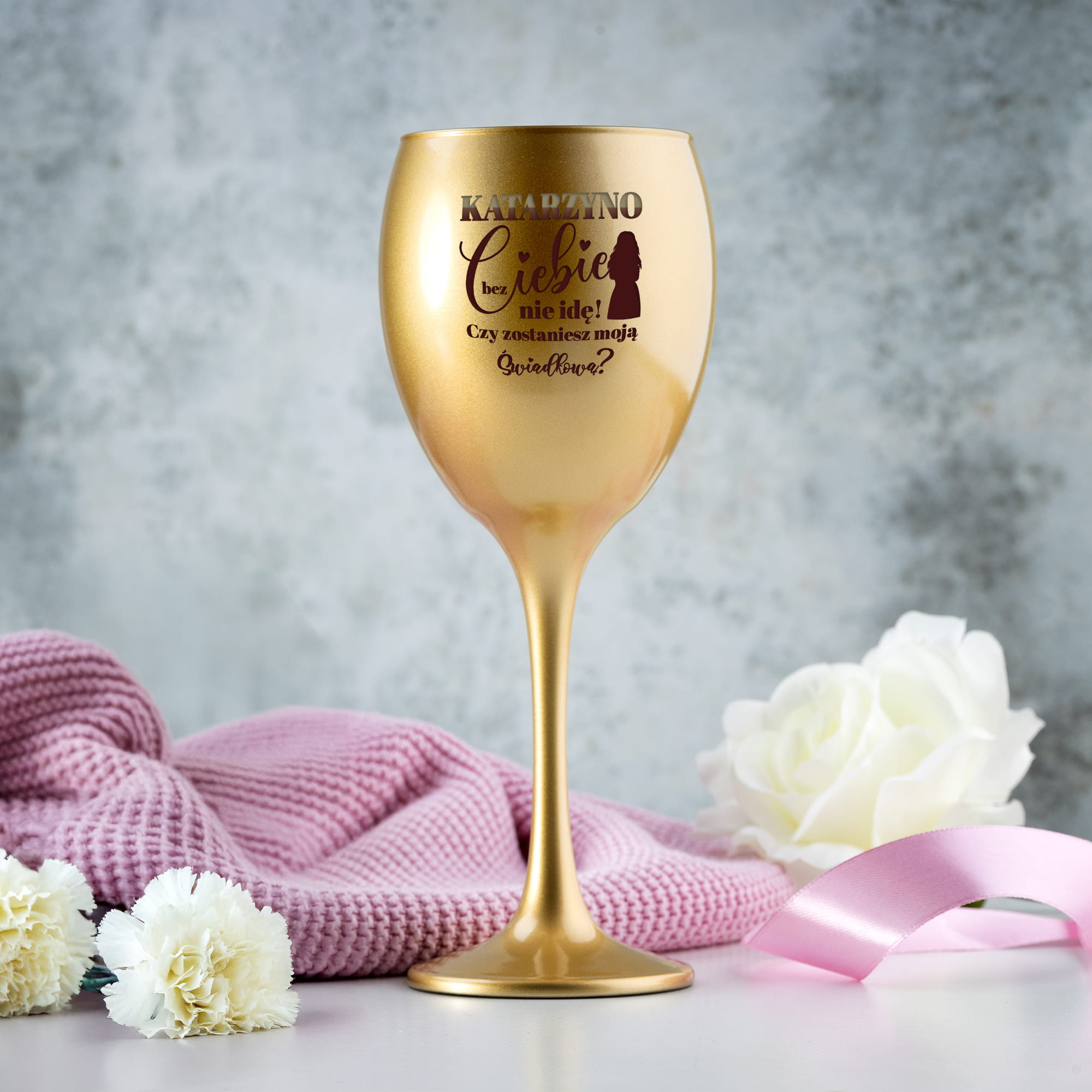 Złoty Kieliszek do Wina z Grawerem dla Świadkowej na Ślub - Podziękowanie dla Świadkowej - Bez Ciebie Nie Idę